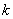 *