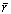 *