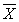 *