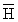 *